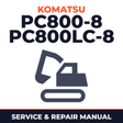 Komatsu PC800-8, PC800LC-8 Hydraulic Excavator* Factory Service / Repair/ Workshop Manual ! (SN: 50001 and up)