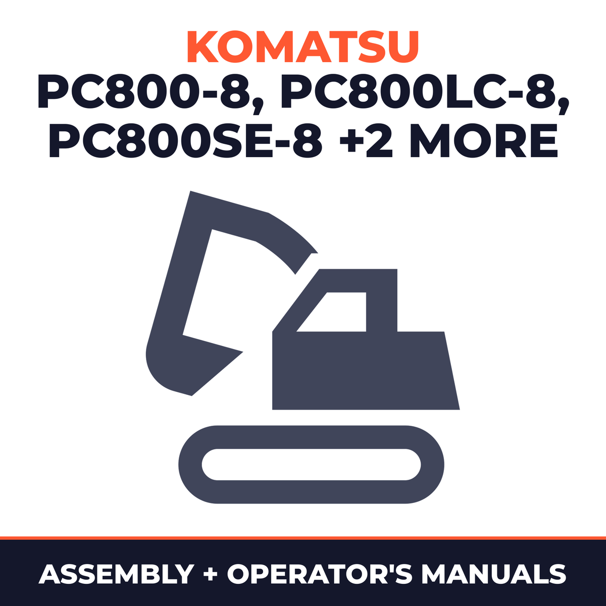 KOMATSU PC800-8, PC800LC-8, PC800SE-8, PC850-8, PC850SE-8 Hydraulic Excavator Field ASSEMBLY Instruction Manual