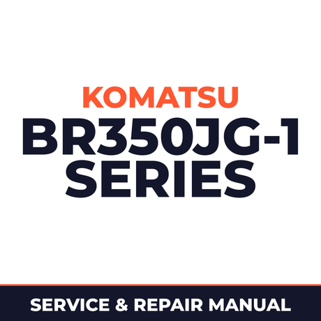 Komatsu Service BR350JG-1 Series Shop Manual Mobile Crusher Workshop Repair Book
