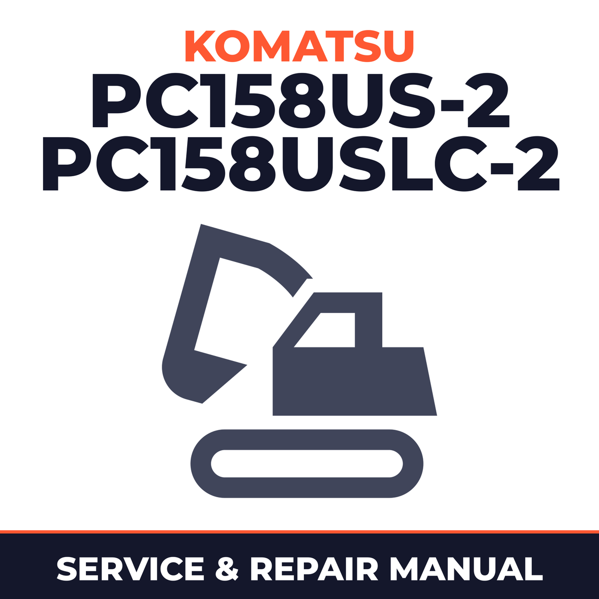 Komatsu Service PC158US-2, PC158USLC-2 Shop Manual Excavator Repair Book