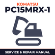 Komatsu Service PC15MRX-1 Shop Manual Excavator Repair Book