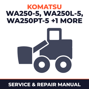 Komatsu Service WA250-5, WA250L-5, WA250PT-5, WA250PTL-5 Shop Manual Wheel Loader Workshop Repair Book