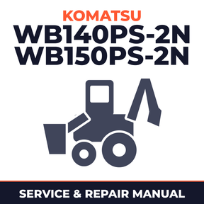 Komatsu Service WB140PS-2N, WB150PS-2N Manual Backhoe Loader Workshop Manual