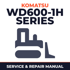 Komatsu Service WD600-1H Series Shop Manual Wheel Dozer Workshop Repair Book