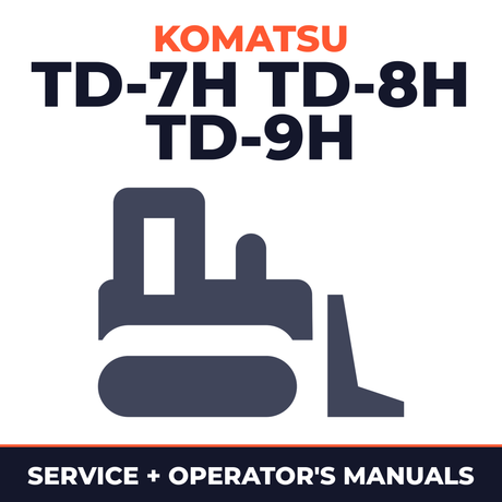 Komatsu TD-7H TD-8H TD-9H Crawler Tractor Operation Service & Repair Manual