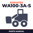 Komatsu WA100-3A-S Wheel Loader Parts Catalogue Manual - SN 50001-52999
