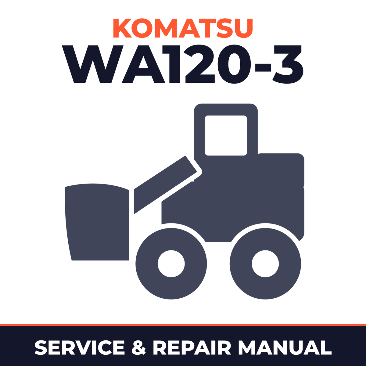 Komatsu WA120-3 (EU SPEC.) Wheel Loader Service Repair Manual - 53001 and up