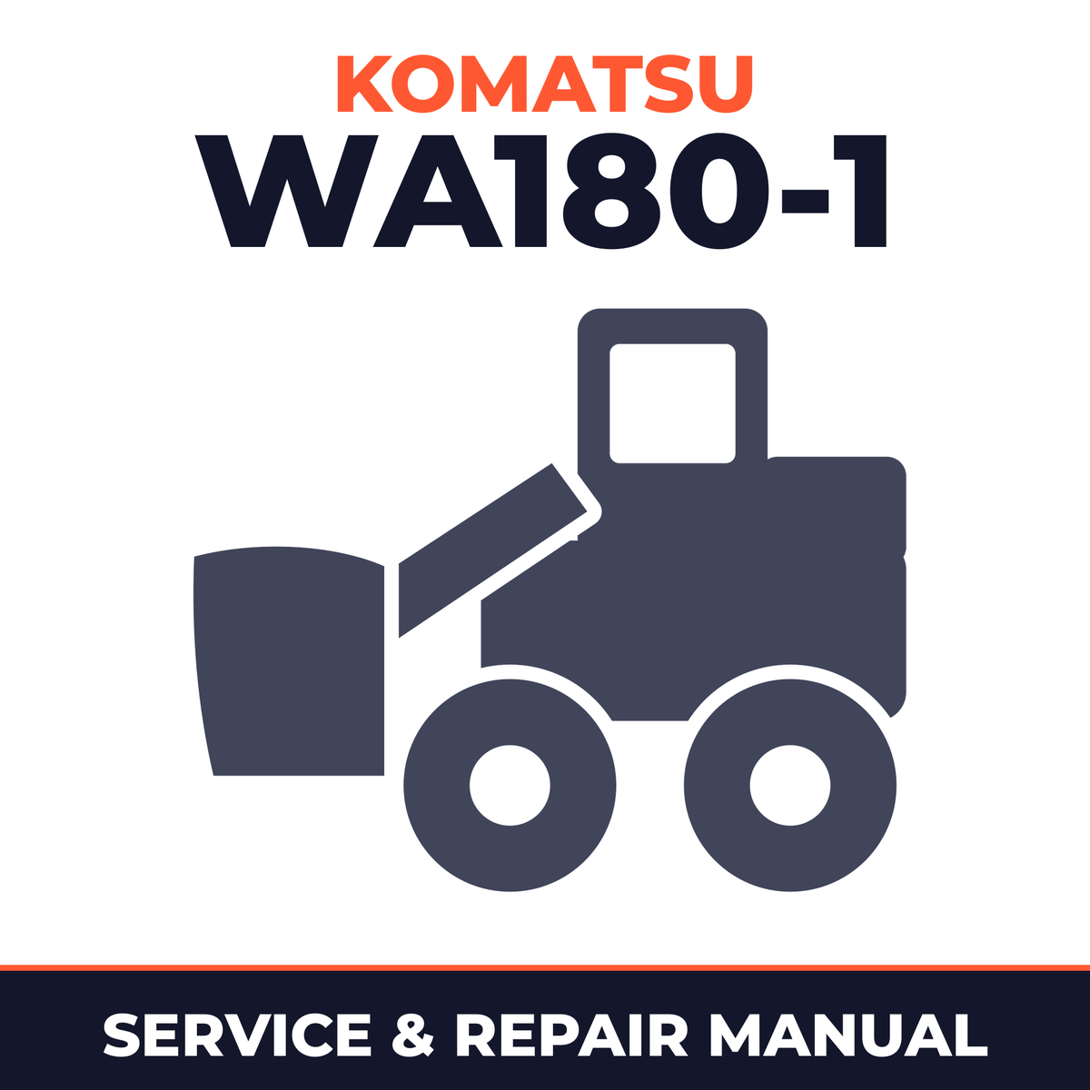 Komatsu WA180-1 Wheel Loader Service Repair Manual INSTANT (SN: 10001 and up)
