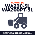 Komatsu WA200-5L, WA200PT-5L Wheel Loader Service Repair Workshop Manual (SN: A82001 and up, A89001 and up)