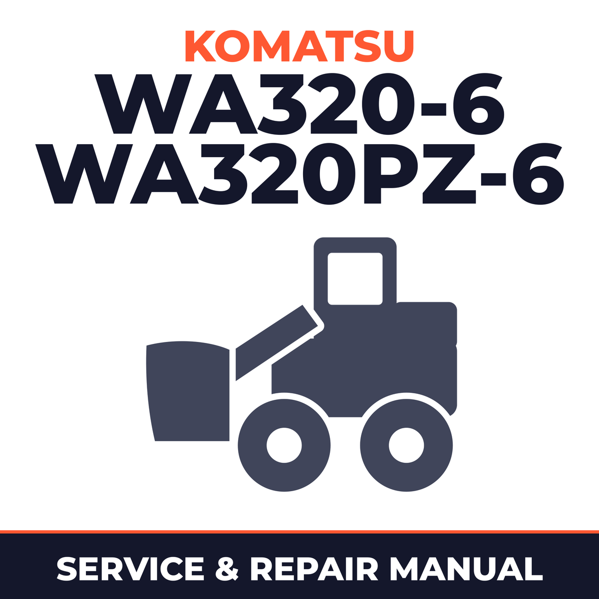 Komatsu WA320-6 WA320PZ-6 (KA SPEC.) Wheel Loader Service Repair Manual - 70001 and up