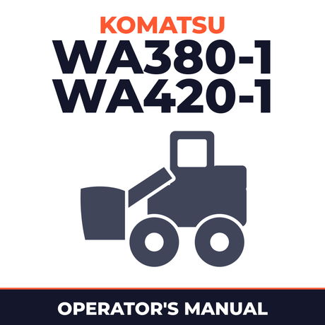 KOMATSU WA380-1, WA420-1 Wheel Loader Operation & Maintenance Manual (S/N: 20001 and up)