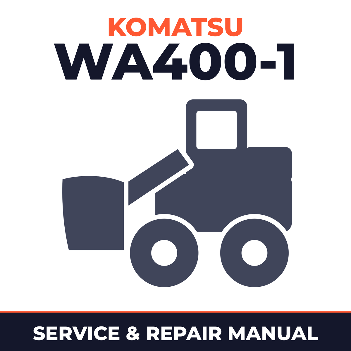 Komatsu WA400-1 Wheel Loader Service & Repair Manual