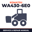 Komatsu WA430-6E0 Wheel Loader Service Repair Workshop Manual (SN: H60266 and up)