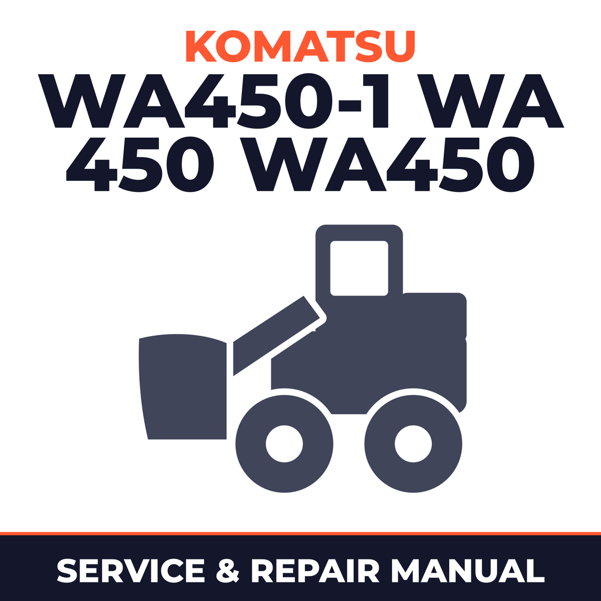 Komatsu WA450-1 WA 450 WA450 Wheel Loader Service Repair Workshop Manual