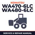 Komatsu WA470-6LC, WA480-6LC Wheel Loader Service Repair Manual INSTANT (SN: H50880 and up, H60470 and up)