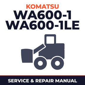KOMATSU WA600-1, WA600-1LE Wheel Loader Service Shop Repair Manual