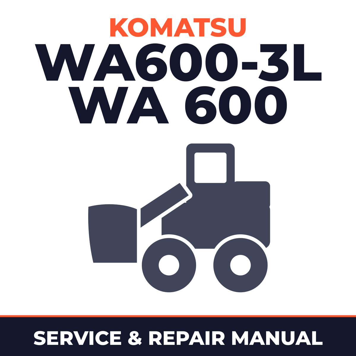 Komatsu WA600-3L WA 600 Wheel Loader Service Repair Workshop Manual