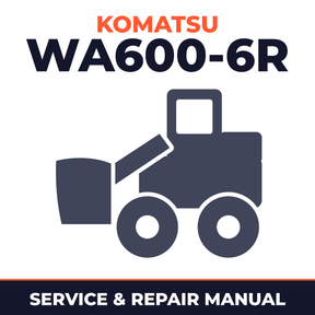 Komatsu WA600-6R Wheel Loader Service Repair Workshop Manual (SN: 65001 and up)