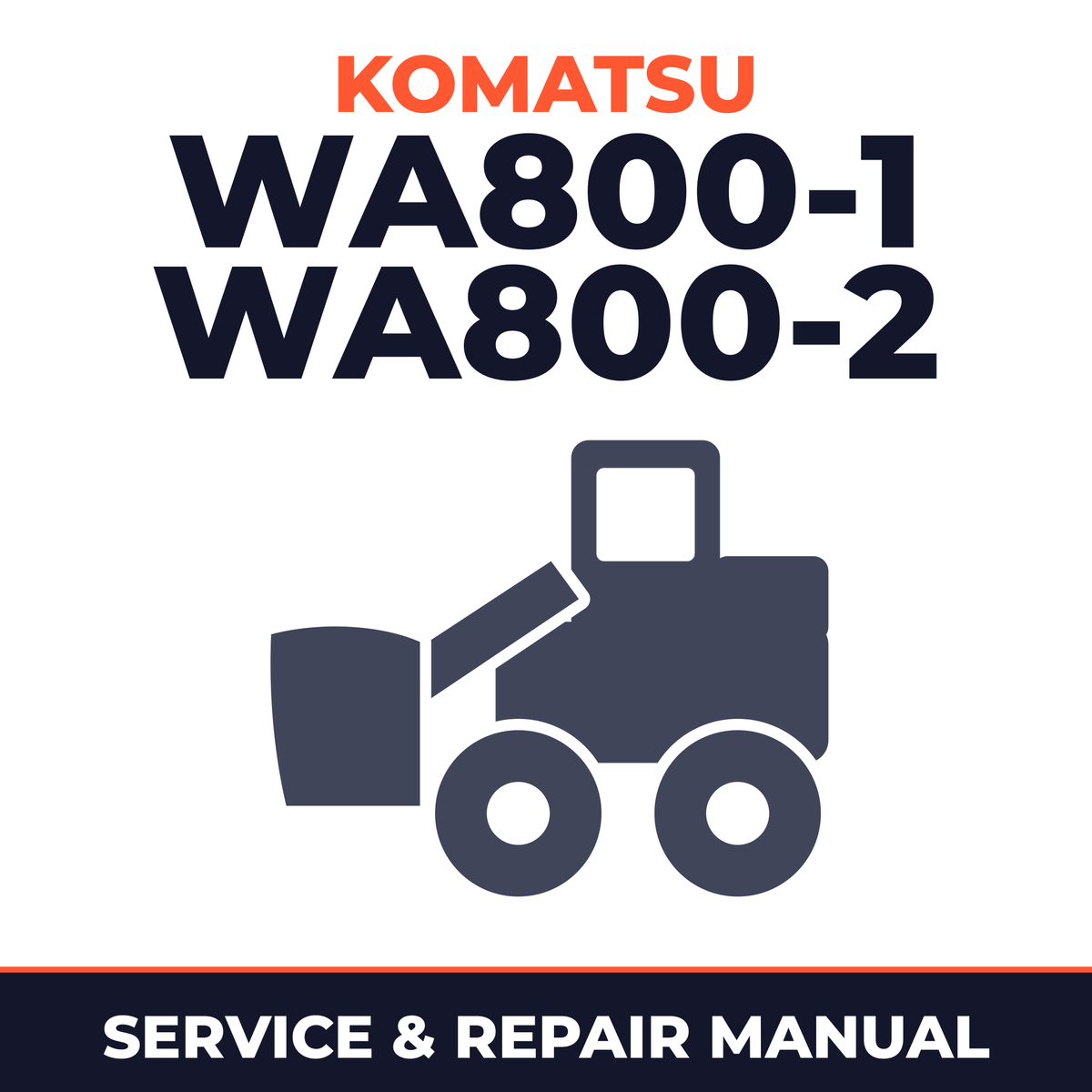 Komatsu WA800-1 and WA800-2 shop manual
