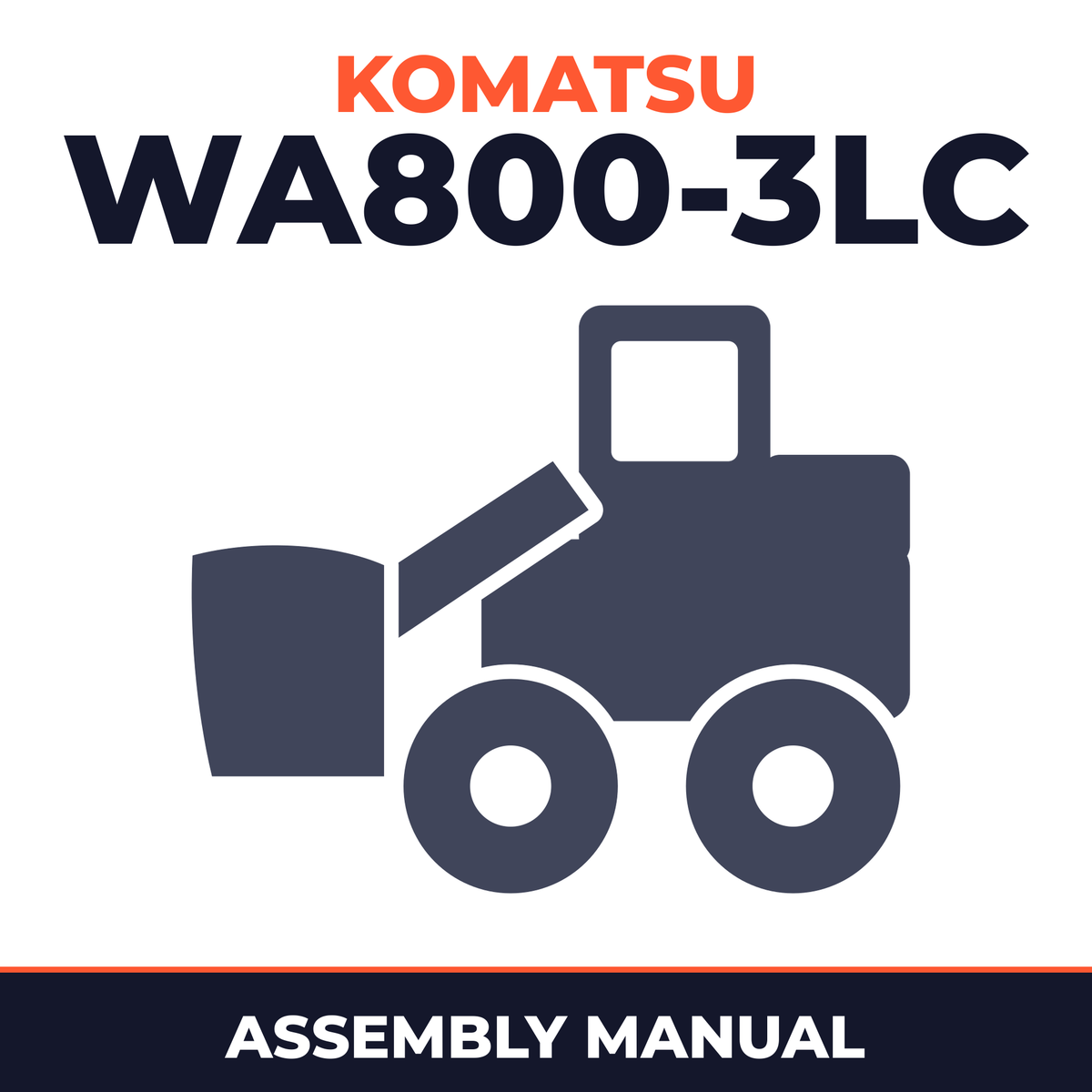 KOMATSU WA800-3LC Wheel Loader Field ASSEMBLY Manual