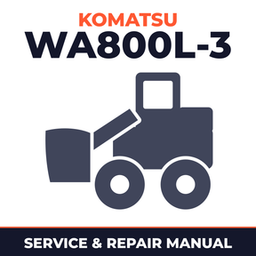 Komatsu WA800L-3 Wheel Loader Service Repair Factory Manual INSTANT (SN: 52001 and up)