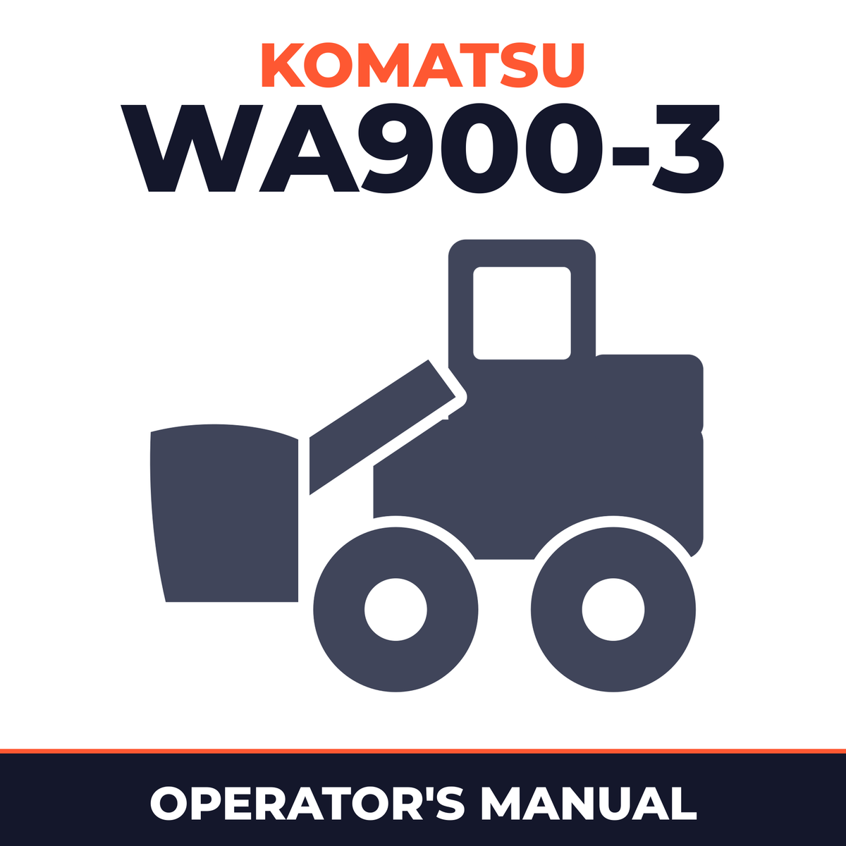 KOMATSU WA900-3 Wheel Loader Operation & Maintenance Manual (S/N: 50009 and up)