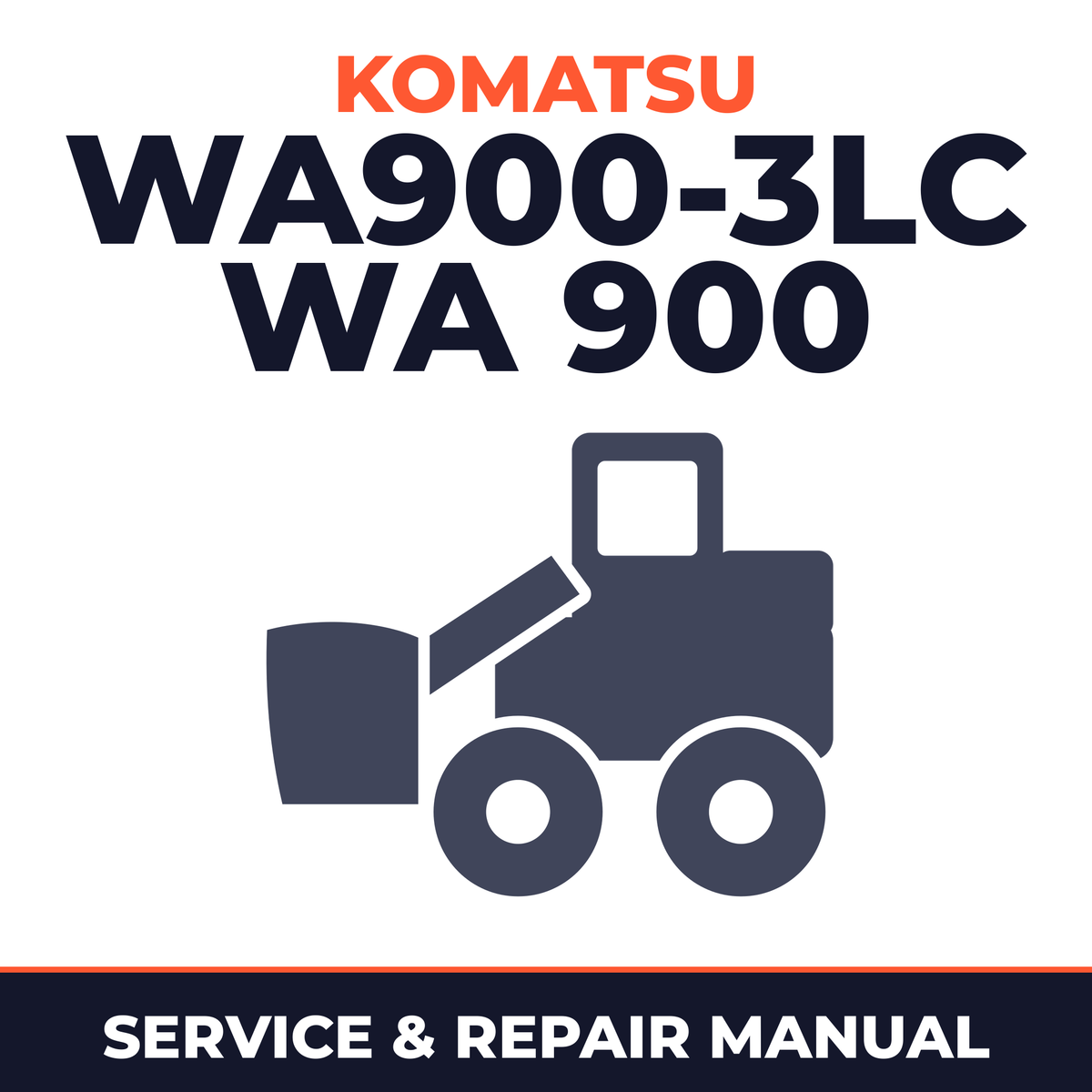 Komatsu WA900-3LC WA 900 Avance Wheel Loader Service Repair Workshop Manual