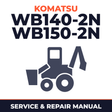 Komatsu WB140-2N/WB150-2N Backhoe Loaders OEM Service & Repair Manual
