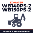 Komatsu WB140PS-2 WB150PS-2 Backhoe Loader Transmission Workshop Service Repair Manual 140F50001-F50091,150F50001-F5001