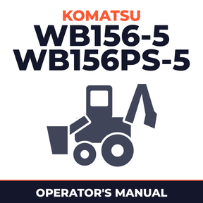 KOMATSU WB156-5, WB156PS-5 BACKHOE Loader Operation & Maintenance Manual
