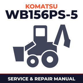 Komatsu WB156PS-5 Backhoe Loader Workshop Service Repair Manual A73001 and up
