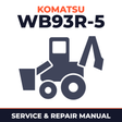 Komatsu WB93R-5 BACKHOE-LOADER Workshop Service Repair Manual SN: WB93R-5- 50003 and up