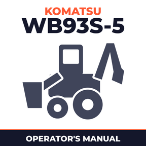 Komatsu WB93S-5 Backhoe-Loader Operation & Maintenance Manual
