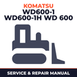 Komatsu WD600-1 WD600-1H WD 600 Wheel Dozer Service Repair shop Manual