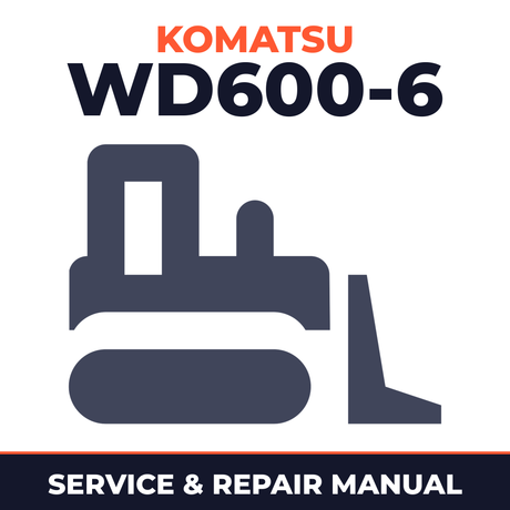 Komatsu WD600-6 Wheel Dozer Service Repair Workshop Manual (SN 55001 and up)