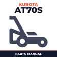 Kubota AT70S Walk-Behind Mower Parts Manual