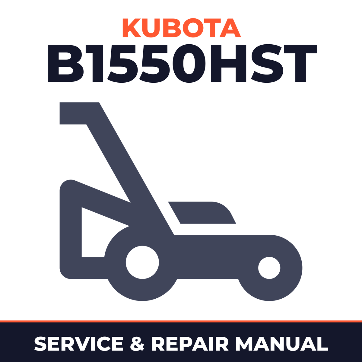 Kubota B1550HST Tractor Mower Service & Repair Manual
