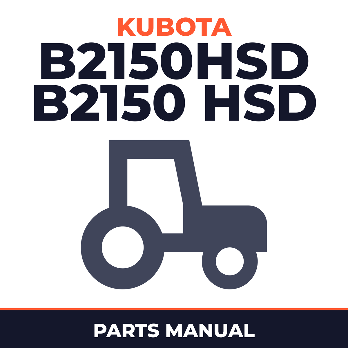 Kubota B2150hsd B2150 hsd Tractor Parts Manual