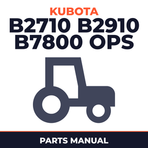 Kubota B2710 B2910 B7800 ops Tractor Parts Manual