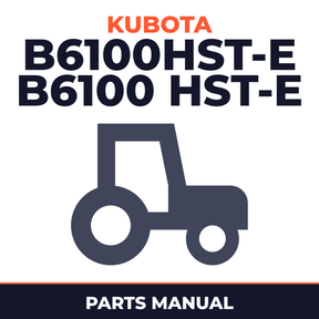 Kubota B6100HST-E B6100 HST-E Tractor Parts Manual