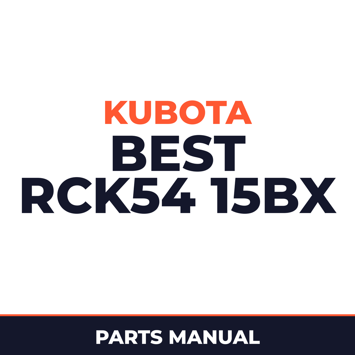 Kubota Best RCK54 15BX Machine Parts Manual