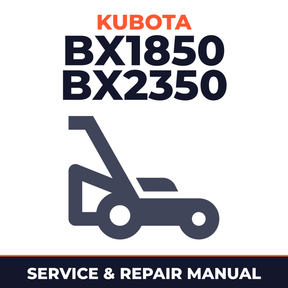 Kubota BX1850 BX2350 Tractor LA203 LA243 Loader RCK Mower Se Service & Repair Manual