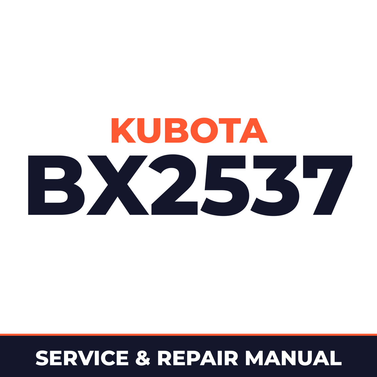 Kubota BX2537 Machine Service & Repair Manual