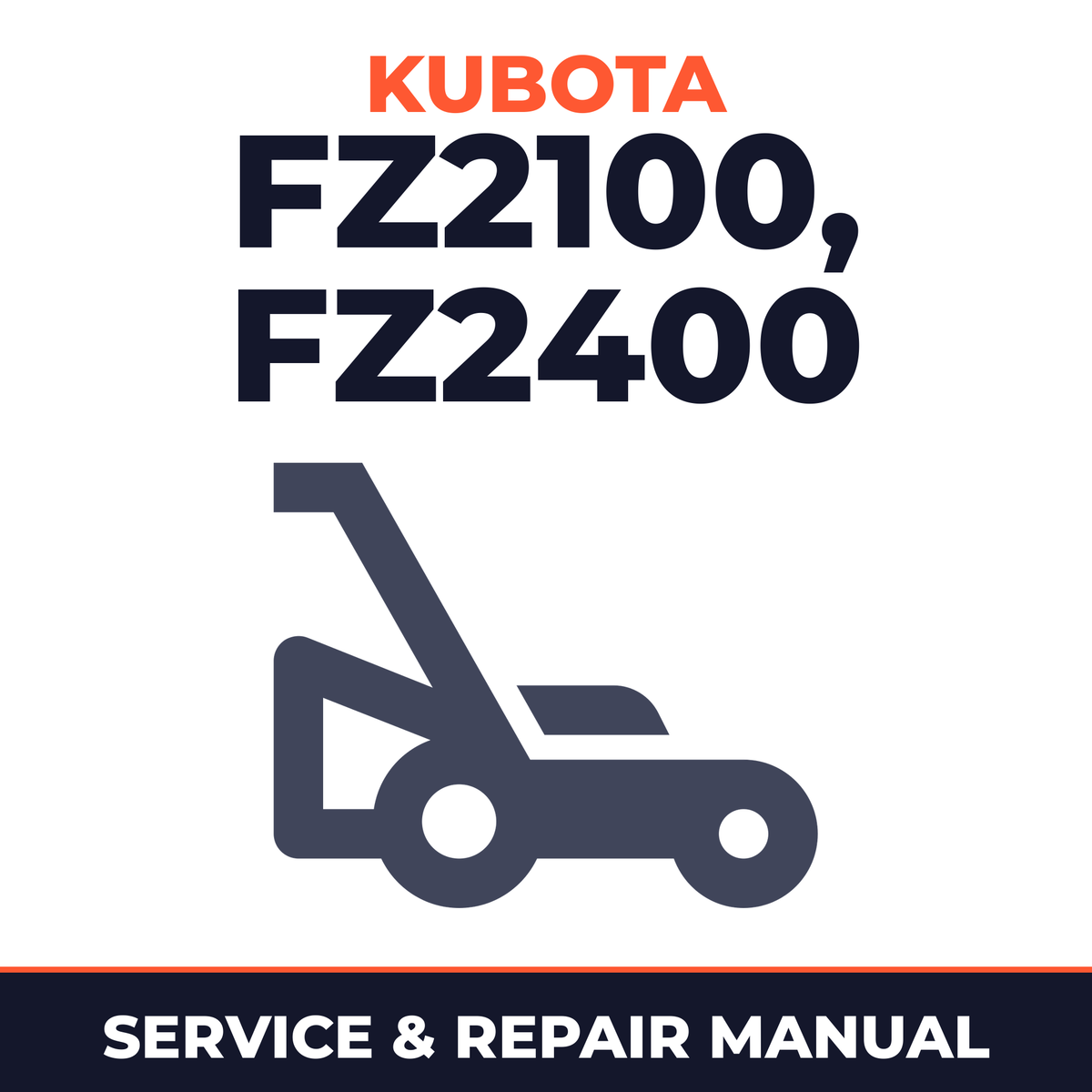 Kubota FZ2100 FZ2400 Front Mount Tractor & Mower Service & Repair Manual