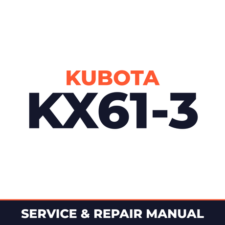 Kubota Kx61-3 Workshop Service Repair Manual