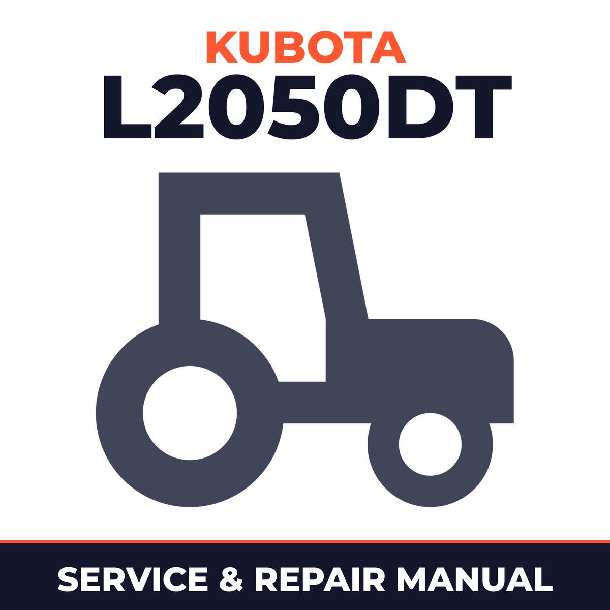 Kubota L2050DT Tractor Loader Service & Repair Manual