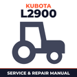 Kubota L2900 Tractor Service & Repair Manual