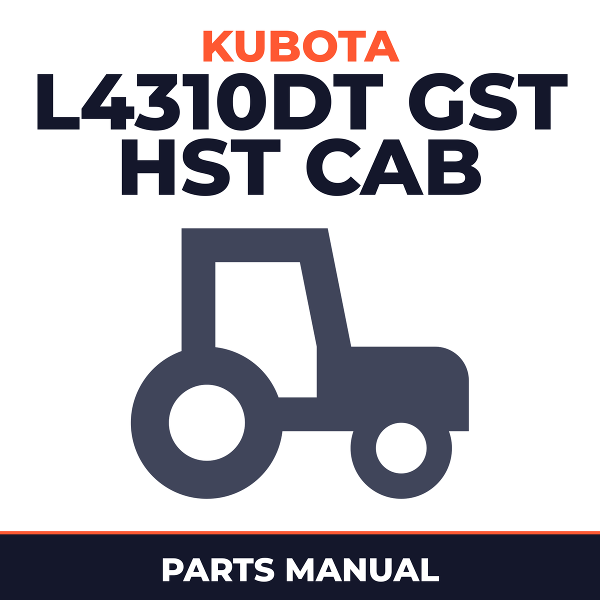 Kubota L4310DT GST HST CAB Tractors Parts Manual