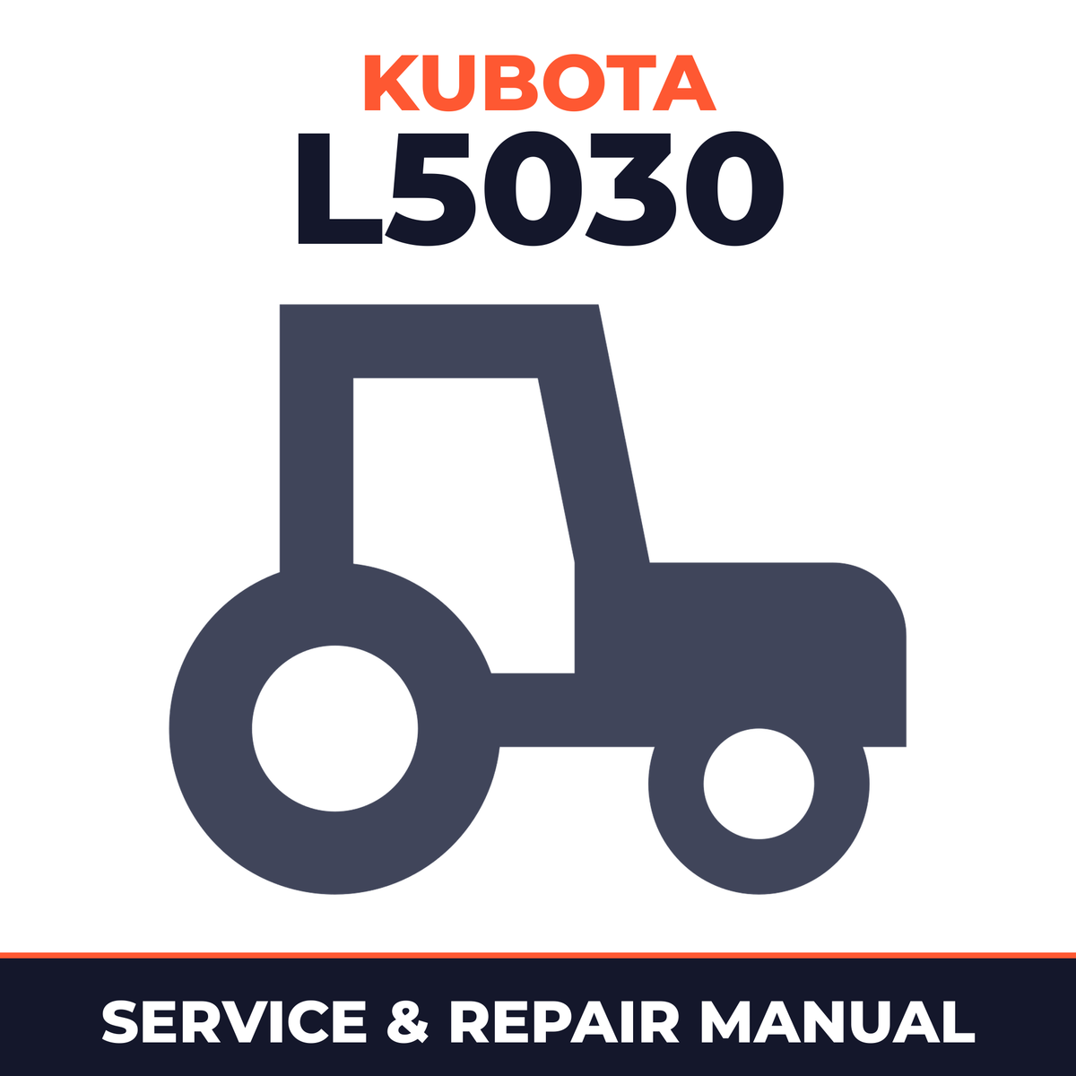Kubota L5030 Tractor Service & Repair Manual