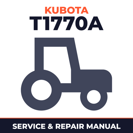 Kubota T1770A Tractor Service & Repair Manual